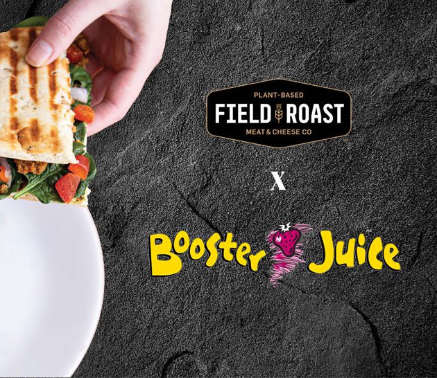 Field Roast and Booster Juice partner up